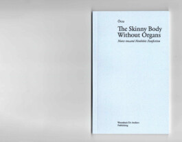 The Skinny Body Without Organs – Ötza / Levi van Gelder